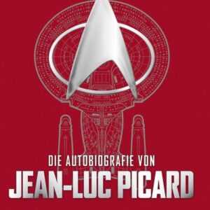 Die Autobiografie von Jean-Luc Picard