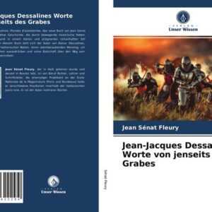Jean-Jacques Dessalines Worte von jenseits des Grabes
