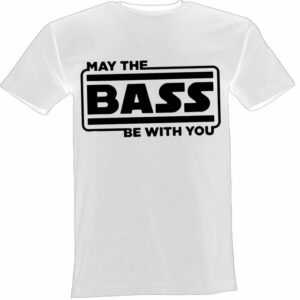 Lustige & Witzige T-Shirts T-Shirt T-Shirt May the Bass be with you Fun T-Shirt 91. T-Shirt, Logo, Aufdruck, Motto