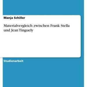 Materialvergleich zwischen Frank Stella und Jean Tinguely