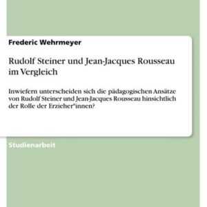 Rudolf Steiner und Jean-Jacques Rousseau im Vergleich